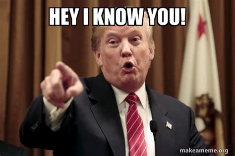 Hey I Know You! .